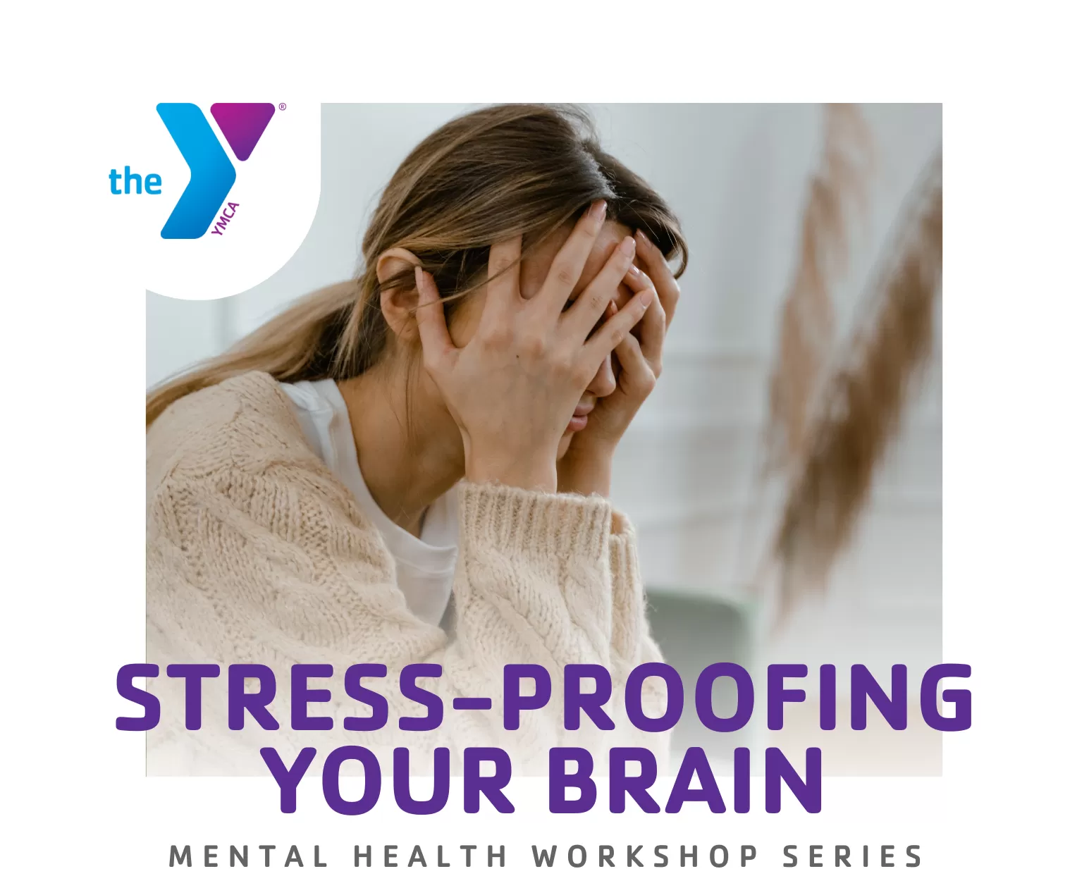 Stress-Proofing Your Brain